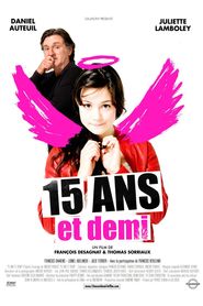 Another movie 15 ans et demi of the director Francois Desagnat.