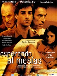 Another movie Esperando al mesias of the director Daniel Burman.