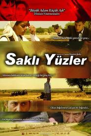 Another movie Sakli yuzler of the director Handan Ipekci.