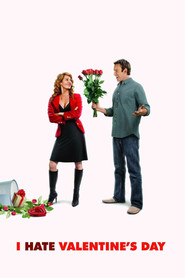 Another movie I Hate Valentine's Day of the director Nia Vardalos.