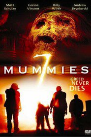 Another movie Seven Mummies of the director Nick Quested.