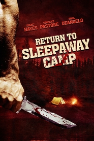 Another movie Return to Sleepaway Camp of the director Robert Hiltzik.