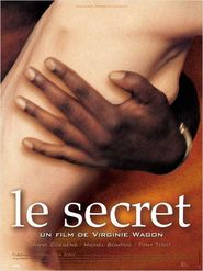 Another movie Le secret of the director Virginie Wagon.