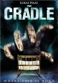 Another movie The Cradle of the director Tim Brown.