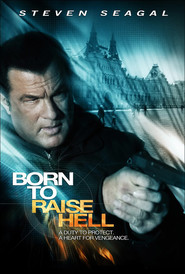 Another movie Born to Raise Hell of the director Lauro Chartrand.