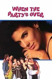 Another movie When the Party's Over of the director Matthew Irmas.
