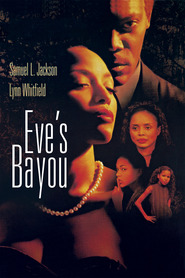 Another movie Eve's Bayou of the director Kasi Lemmons.