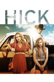 Hick movie cast and synopsis.