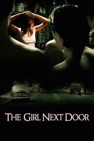 Another movie The Girl Next Door of the director Gregory Wilson.