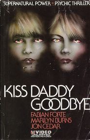 Another movie Kiss Daddy Goodbye of the director Patrick Regan.