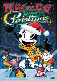 Another movie Felix the Cat Saves Christmas of the director Don Oriolo.