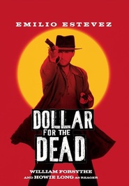 Another movie Dollar for the Dead of the director Gene Quintano.