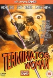 Another movie Terminator Woman of the director Michel Qissi.