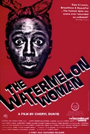 Another movie The Watermelon Woman of the director Cheryl Dunye.