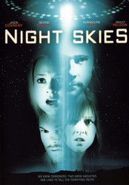 Another movie Night Skies of the director Roy Knyrim.