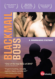 Another movie Blackmail Boys of the director Bernard Shumanski.