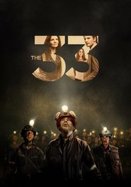 Another movie The 33 of the director Patricia Riggen.
