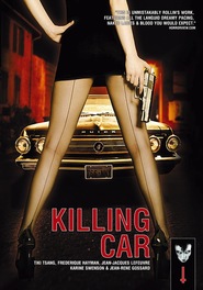 Another movie Killing Car of the director Jean Rollin.