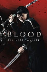 Another movie Blood: The Last Vampire of the director Chris Nahon.