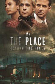 Another movie The Place Beyond the Pines of the director Derek Cianfrance.