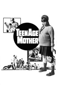 Another movie Teenage Mother of the director Jerry Gross.