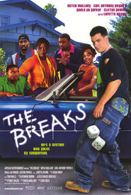 Another movie The Breaks of the director Eric Meza.