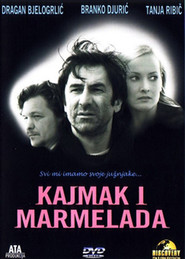 Another movie Kajmak i marmelada of the director Branko Djuric.