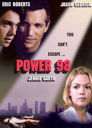 Another movie Power 98 of the director Jaime Hellman.