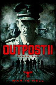 Another movie Outpost: Black Sun of the director Steve Barker.