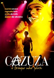 Another movie Cazuza - O Tempo Nao Para of the director Walter Carvalho.