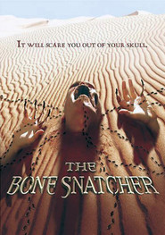 Another movie The Bone Snatcher of the director Jason Wulfsohn.