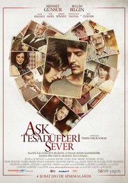 Another movie Ask tesadufleri sever of the director Omer Faruk Sorak.