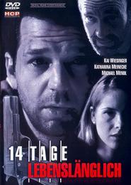 Another movie 14 Tage lebenslanglich of the director Roland Suso Richter.