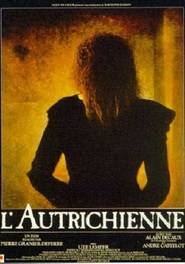 Another movie L'Autrichienne of the director Pierre Granier-Deferre.