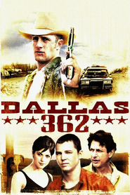 Another movie Dallas 362 of the director Scott Caan.