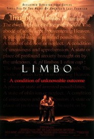 Another movie Limbo of the director John Sayles.