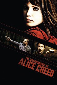Another movie The Disappearance of Alice Creed of the director J. Blakeson.