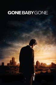Another movie Gone Baby Gone of the director Ben Affleck.
