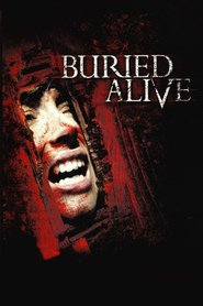 Another movie Buried Alive of the director Robert Kurtzman.