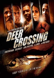 Another movie Deer Crossing of the director Kristian Grillo.