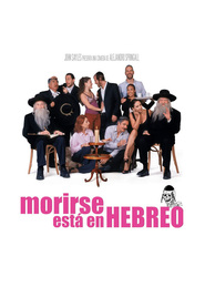 Another movie Morirse esta en Hebreo of the director Alejandro Springall.