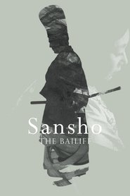 Another movie Sansho dayu of the director Kenji Mizoguchi.