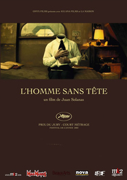 Another movie L'homme sans tete of the director Juan Diego Solanas.