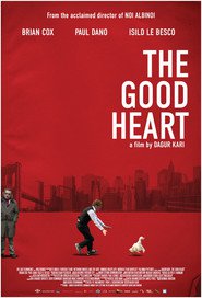Another movie The Good Heart of the director Dagur Kari.
