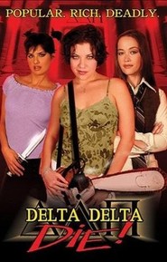 Another movie Delta Delta Die! of the director Devin Hamilton.