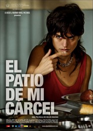 Another movie El patio de mi carcel of the director Belen Macias.