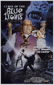 Another movie Curse of the Blue Lights of the director John Henry Johnson.