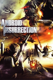Another movie Android Insurrection of the director Endryu Bellvar.