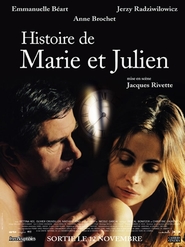 Another movie Histoire de Marie et Julien of the director Jacques Rivette.