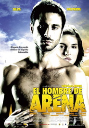 Another movie El hombre de arena of the director Hose Manuel Gonzalez.